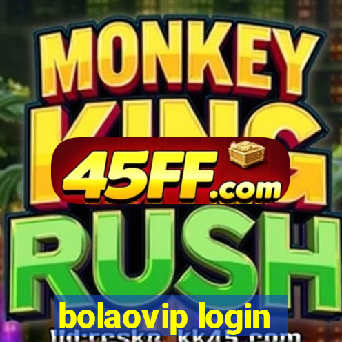 bolaovip login